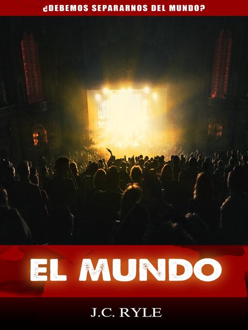 Title details for El Mundo by John C. Ryle - Available